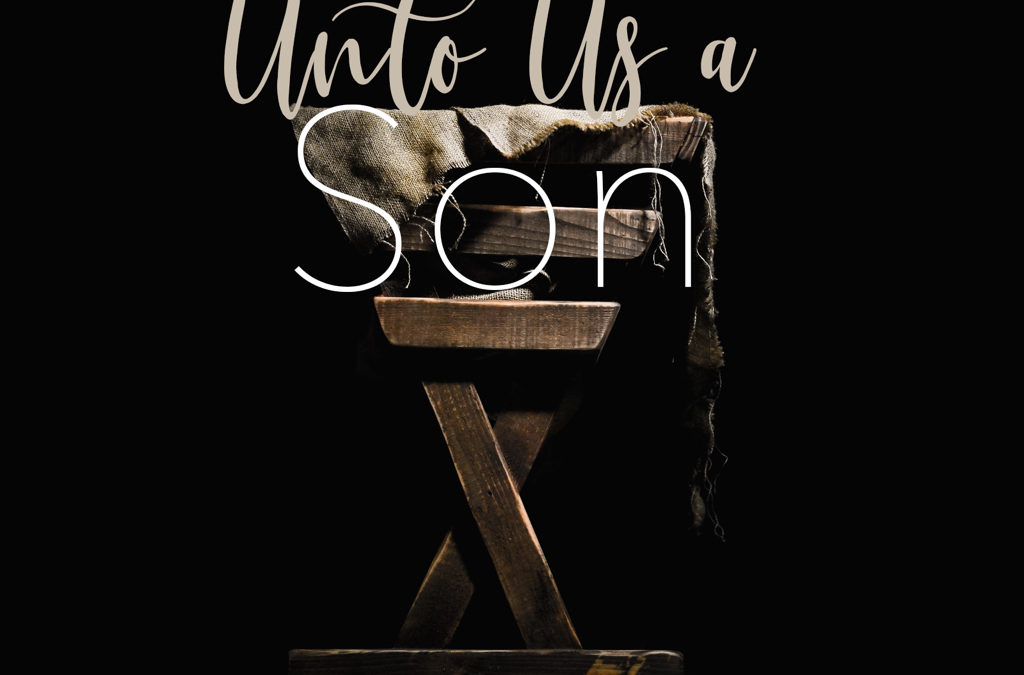 The Son of Sacrifice – Sermon Podcast 12/22/19